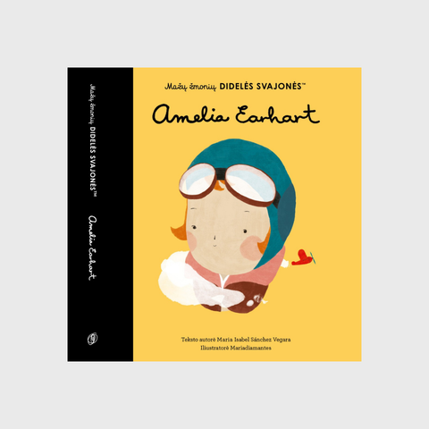 Amelia Earhart - Mažų žmonių DIDELĖS SVAJONĖS