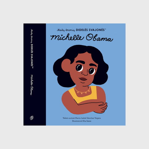 Michelle Obama - Mažų žmonių DIDELĖS SVAJONĖS